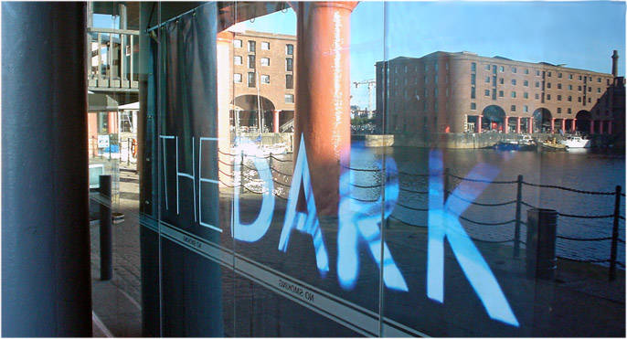 The Dark in Liverpool